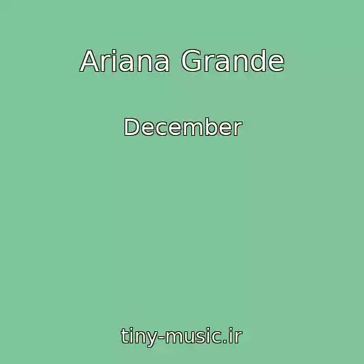 کاور آهنگ Ariana Grande از December
