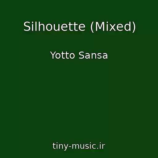 کاور آهنگ Silhouette (Mixed) از Yotto Sansa