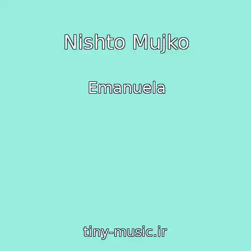 کاور آهنگ Nishto Mujko از Emanuela