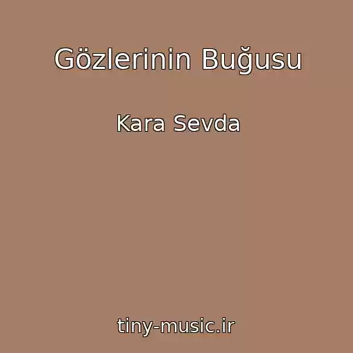 کاور آهنگ Gözlerinin Buğusu از Kara Sevda