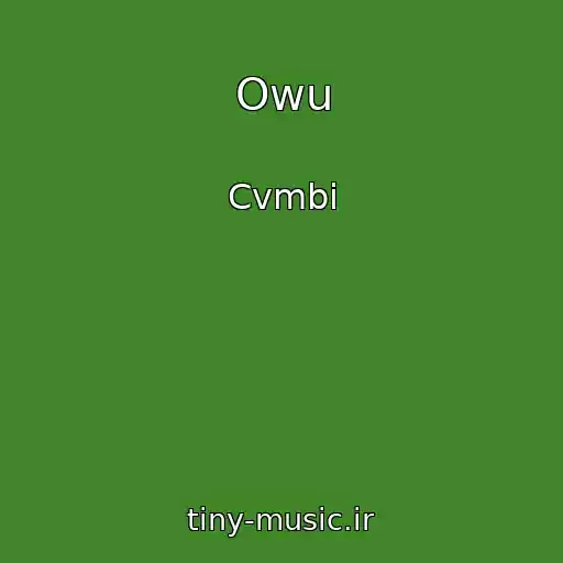 کاور آهنگ Owu از Cvmbi