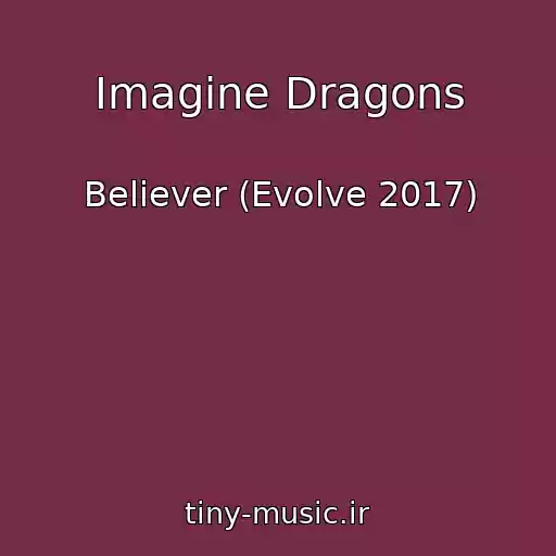 کاور آهنگ Imagine Dragons از Believer (Evolve 2017)