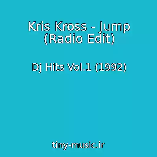 کاور آهنگ Kris Kross - Jump (Radio Edit) از Dj Hits Vol.1 (1992)