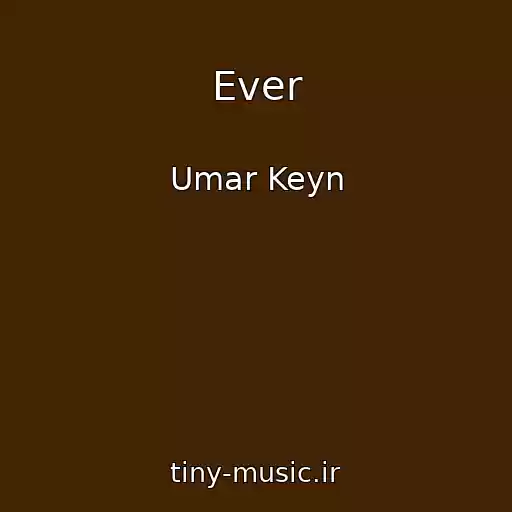 کاور آهنگ Ever از Umar Keyn