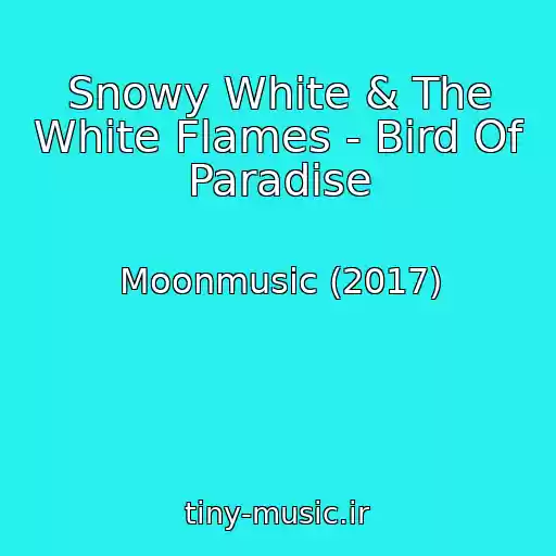 کاور آهنگ Snowy White & The White Flames - Bird Of Paradise از Moonmusic (2017)