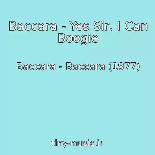کاور آهنگ Baccara - Yes Sir, I Can Boogie از Baccara - Baccara (1977)