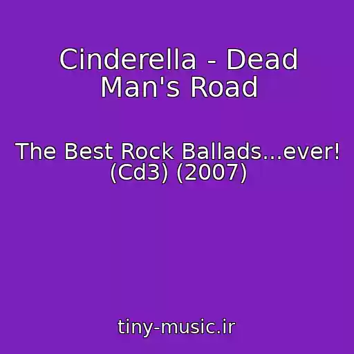 کاور آهنگ Cinderella - Dead Man's Road از The Best Rock Ballads...ever! (Cd3) (2007)