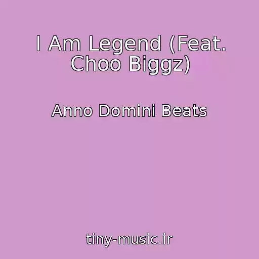 کاور آهنگ I Am Legend (Feat. Choo Biggz) از Anno Domini Beats