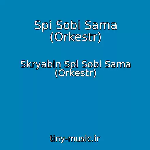 کاور آهنگ Spi Sobі Sama (Orkestr) از Skryabіn Spi Sobі Sama (Orkestr)