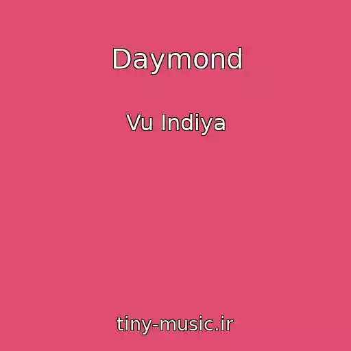 کاور آهنگ Daymond از Vu Indiya