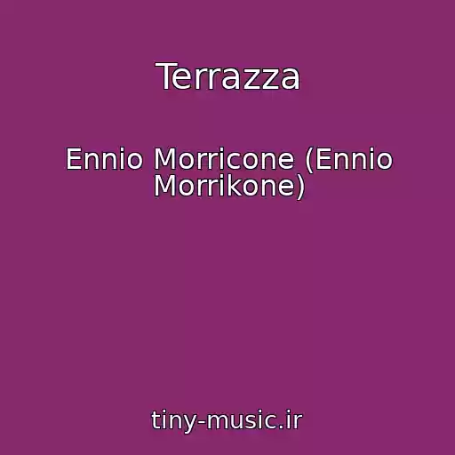 کاور آهنگ Terrazza از Ennio Morricone (Ennio Morrikone)