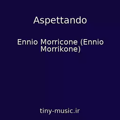 کاور آهنگ Aspettando از Ennio Morricone (Ennio Morrikone)