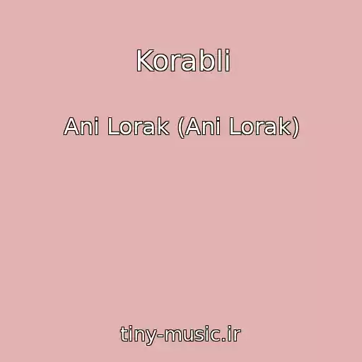 کاور آهنگ Korabli از Ani Lorak (Ani Lorak)