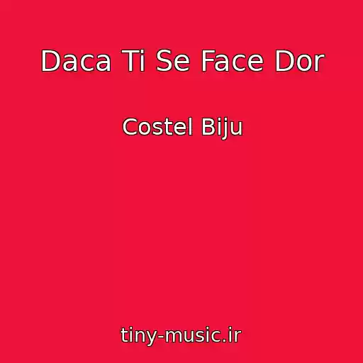 کاور آهنگ Daca Ti Se Face Dor از Costel Biju