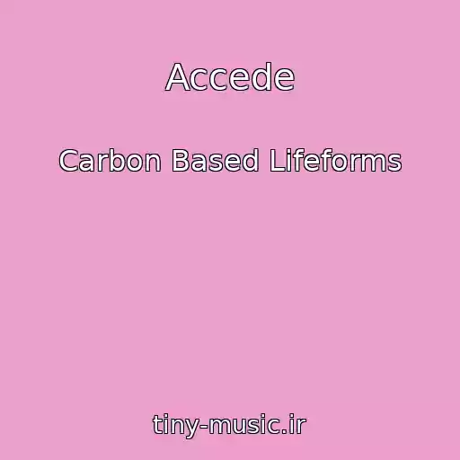 کاور آهنگ Accede از Carbon Based Lifeforms