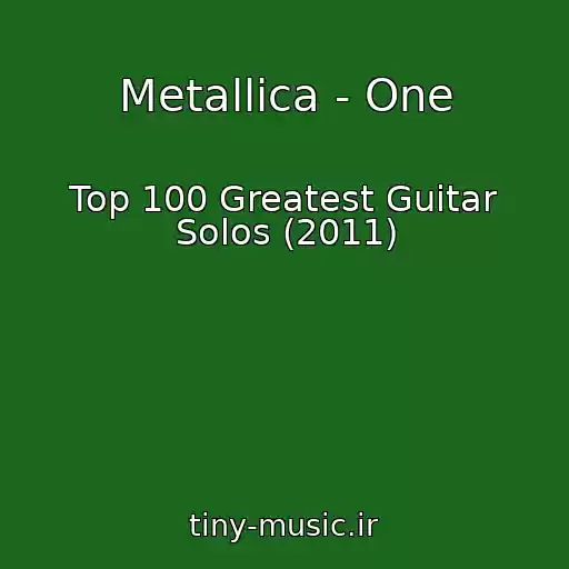 کاور آهنگ Metallica - One از Top 100 Greatest Guitar Solos (2011)
