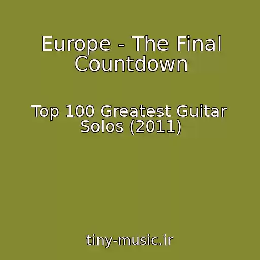 کاور آهنگ Europe - The Final Countdown از Top 100 Greatest Guitar Solos (2011)