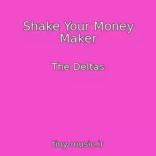 کاور آهنگ Shake Your Money Maker از The Deltas