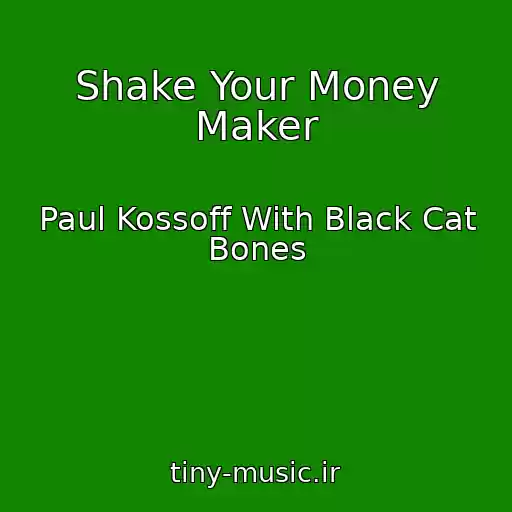 کاور آهنگ Shake Your Money Maker از Paul Kossoff With Black Cat Bones