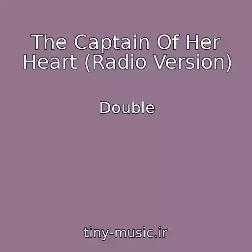 کاور آهنگ The Captain Of Her Heart (Radio Version) از Double
