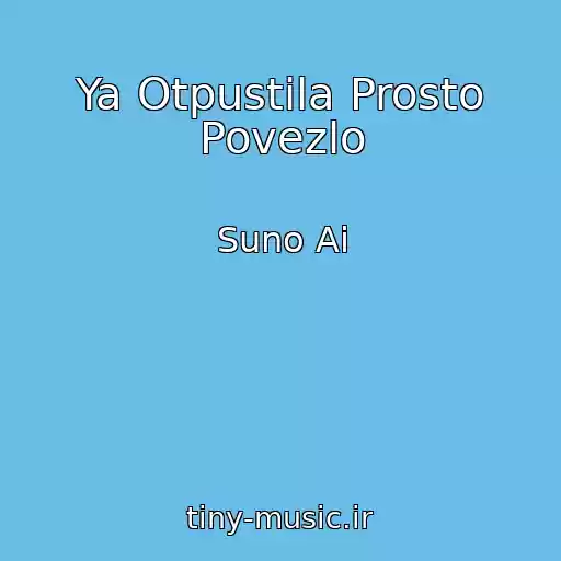 کاور آهنگ Ya Otpustila Prosto Povezlo از Suno Ai
