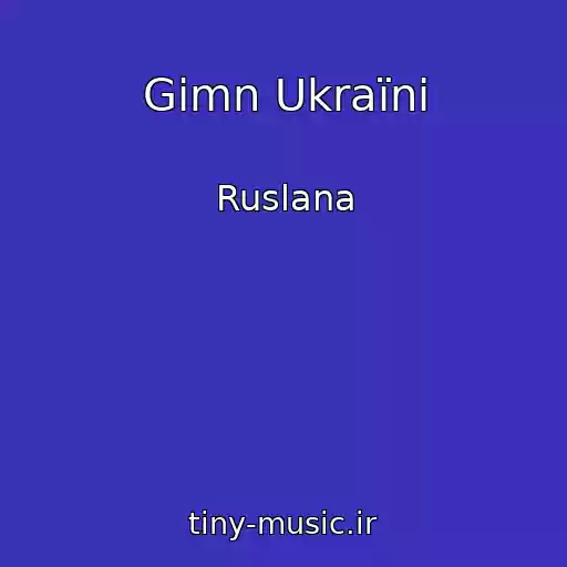 کاور آهنگ Gіmn Ukraїni از Ruslana