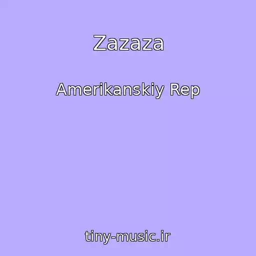 کاور آهنگ Zazaza از Amerikanskiy Rep
