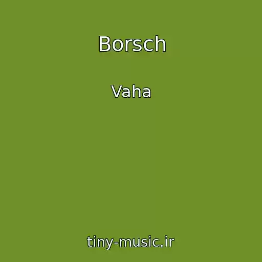 کاور آهنگ Borsch از Vaha