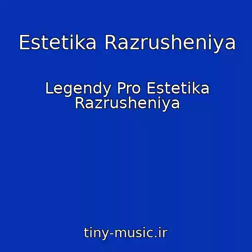 کاور آهنگ Estetika Razrusheniya از Legendy Pro Estetika Razrusheniya