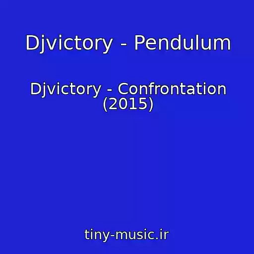 کاور آهنگ Djvictory - Pendulum از Djvictory - Confrontation (2015)