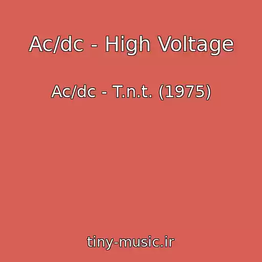 کاور آهنگ Ac/dc - High Voltage از Ac/dc - T.n.t. (1975)