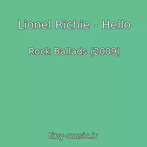 کاور آهنگ Lionel Richie - Hello از Rock Ballads (2009)