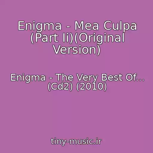 کاور آهنگ Enigma - Mea Culpa (Part Ii)(Original Version) از Enigma - The Very Best Of... (Cd2) (2010)