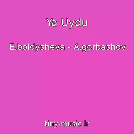 کاور آهنگ Ya Uydu از E.boldysheva - A.gorbashov
