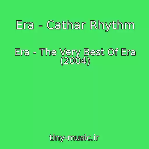 کاور آهنگ Era - Cathar Rhythm از Era - The Very Best Of Era (2004)