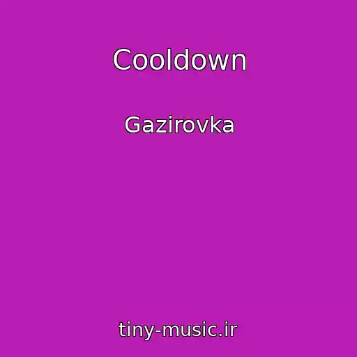 کاور آهنگ Cooldown از Gazirovka