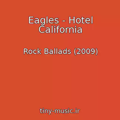 کاور آهنگ Eagles - Hotel California از Rock Ballads (2009)