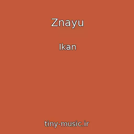 کاور آهنگ Znayu از Ikan