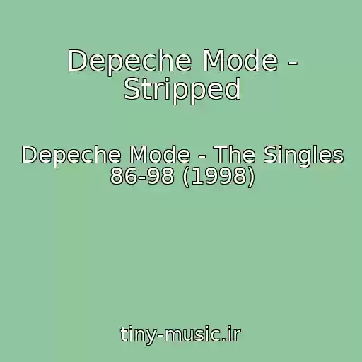 کاور آهنگ Depeche Mode - Stripped از Depeche Mode - The Singles 86-98 (1998)