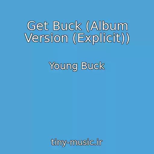 کاور آهنگ Get Buck (Album Version (Explicit)) از Young Buck