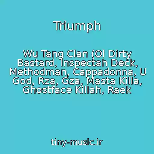 کاور آهنگ Triumph از Wu Tang Clan (Ol Dirty Bastard, Inspectah Deck, Methodman, Cappadonna, U God, Rza, Gza, Masta Killa, Ghostface Killah, Raek