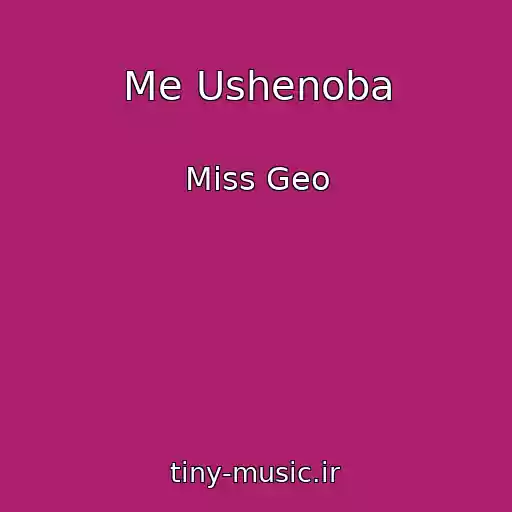 کاور آهنگ Me Ushenoba از Miss Geo