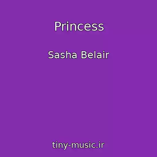 کاور آهنگ Princess از Sasha Belair