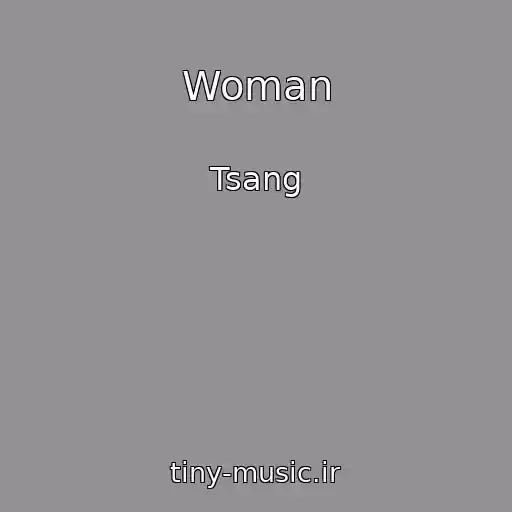 کاور آهنگ Woman از Tsang