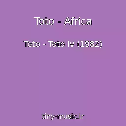کاور آهنگ Toto - Africa از Toto - Toto Iv (1982)