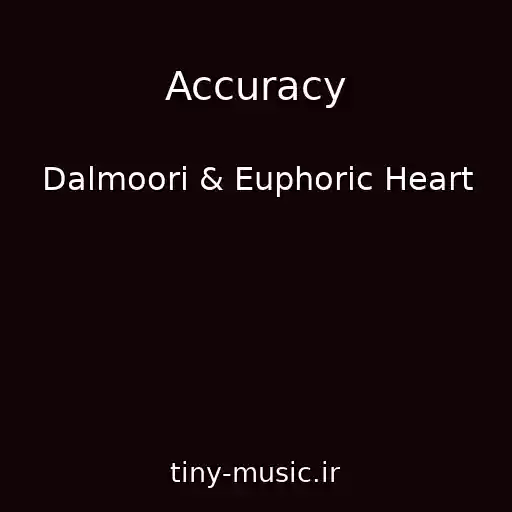کاور آهنگ Accuracy از Dalmoori & Euphoric Heart