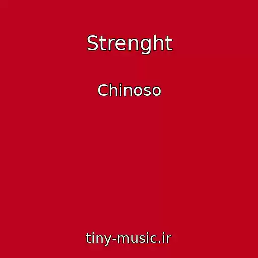 کاور آهنگ Strenght از Chinoso