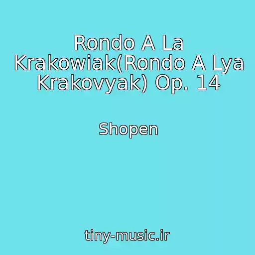 کاور آهنگ Rondo A La Krakowiak(Rondo A Lya Krakovyak) Op. 14 از Shopen
