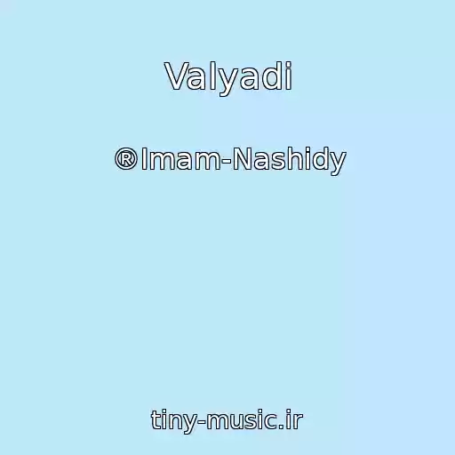 کاور آهنگ Valyadi از ®Imam-Nashidy