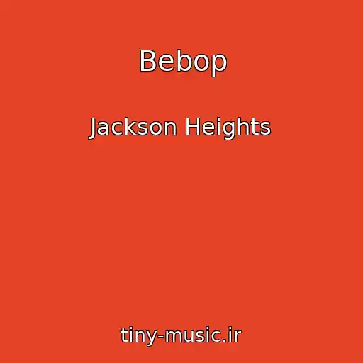 کاور آهنگ Bebop از Jackson Heights